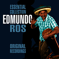Edmundo Ros & His Orchestra - The Essential Collection (Vol. 1)