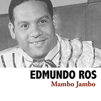 Edmundo Ros & His Orchestra - Mambo Jambo (Reissue 2015)