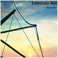 Edmundo Ros & His Orchestra - Mind over Matter (Remastered)