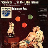 Edmundo Ros & His Orchestra - Standards..In the Latin Manner