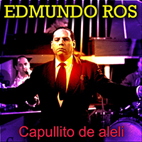 Edmundo Ros & His Orchestra - Capullito de Aleli