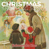Edmundo Ros & His Orchestra - Christmas Shopping Songs