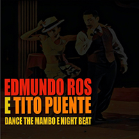 Edmundo Ros & His Orchestra - Dance the Mambo E Night Beat (Remasterizado)