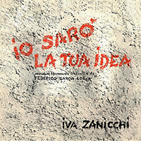 Iva Zanicchi - Io Saro La Tua Idea