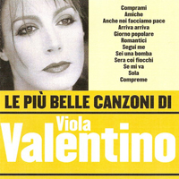 Viola Valentino - Le Piu Belle Canzoni Di Viola Valentino