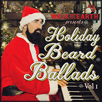 Walk Off The Earth - Holiday Beard Ballads, Vol. 1 (EP)
