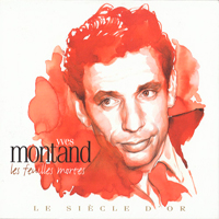 Yves Montand - Le Siecle D'or (CD 1)