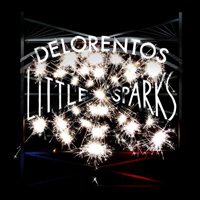 Delorentos - Little Sparks