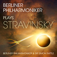 Simon Rattle - Berliner Philharmoniker Plays Stravinsky (feat. Berliner Philharmoniker)