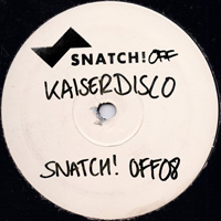 Kaiserdisco - SNATCH! OFF08 (EP)