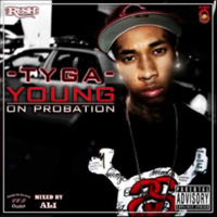 Tyga - Young On Probation (Mixtape)