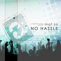 Mat Zo - No Hassle