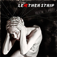 Leaether Strip - Mental Slavery (CD 1)