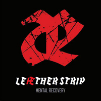Leaether Strip - Mental Recovery