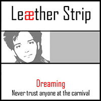 Leaether Strip - Dreaming (Single)