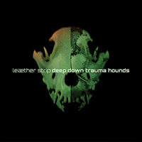 Leaether Strip - Deep Down Trauma Hounds (Single)