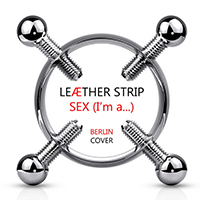 Leaether Strip - Sex (I'm A...) (Berlin Cover Single)