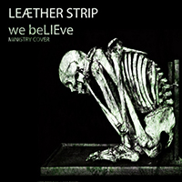 Leaether Strip - We Believe (Ministry Cover)