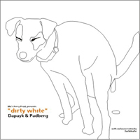 Dapayk and Padberg - Dirty White (Single)