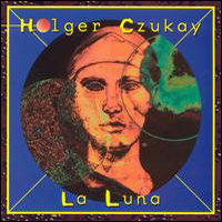 Holger Czukay - La Luna