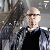   - Boris Bloch: Piano Works, Vol. 7 - Schubert