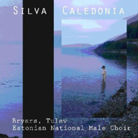 Estonian National Male Choir - Silva Caledonia