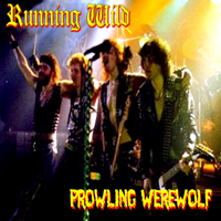 Running Wild - 1983.03.26 - Prowling Werewolf (Teicheingen, West Germany)