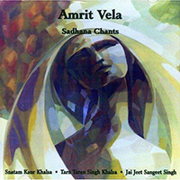 Snatam Kaur - Amrit Vela: Sadhana Chants (feat. Tarn Taran Singh & Jai Jeet Sangeet Singh)