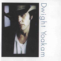 Dwight Yoakam - Under The Covers