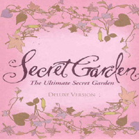 Secret Garden - The Ultimate Secret Garden (Deluxe Version: CD 1)