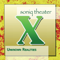 Soniq Theater - Unknown Realities