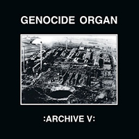 Genocide Organ - Archive V (EP)