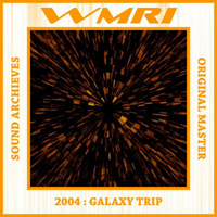 WMRI - Sound Archives 2003-2006 (CD 3): Galaxy Trip