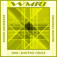 WMRI - Sound Archives 2003-2006 (CD 8): Electric Circle