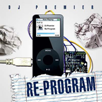 DJ Premier - Re-Program (DJ Mix)
