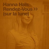 Hanna Hais - Rendez-vous (Sur la lune) (EP)