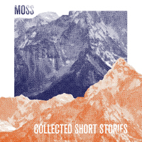 Moss (NLD) - Collected Short Stories (Deluxe Edition) [CD 2]