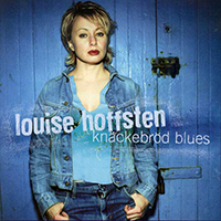 Louise Hoffsten - Knackebrod Blues