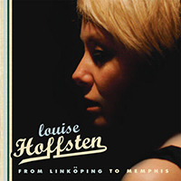 Louise Hoffsten - From Linkoping to Memphis