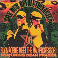 Sly and Robbie - Dub Revolutionaries: Sly & Robbie Meet the Mad Professor