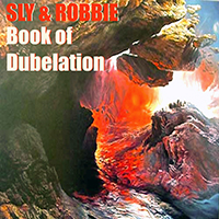 Sly and Robbie - Sly & Robbie's Book of Dubelation