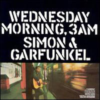 Simon & Garfunkel - Wednesday Morning, 3 AM [2001 expanded ver.]
