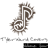 Tyler Ward - Tyler Ward Covers, vol. 4
