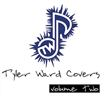 Tyler Ward - Tyler Ward Covers, Vol. 2