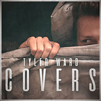 Tyler Ward - Under Covers