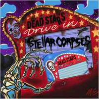 Stellar Corpses - Dead Stars Drive-In