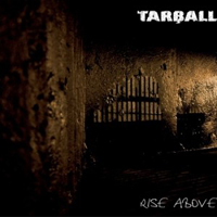 Tarball - Rise Above