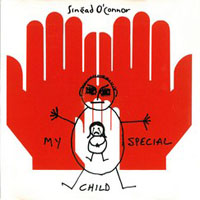 Sinead O'Connor - My Special Child (CD Single)