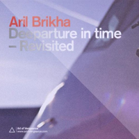 Aril Brikha - Deeparture in time (Revisited: CD 2)