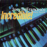 Joey DeFrancesco - Incredible! (split)